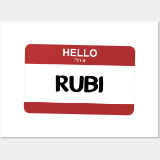 I'm a RUBI Posters and Art